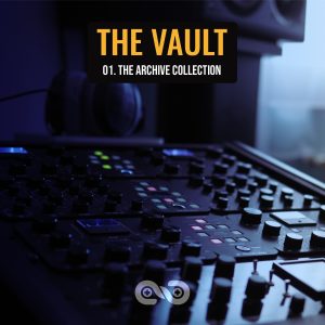 The Vault - 01. The Archive Collection